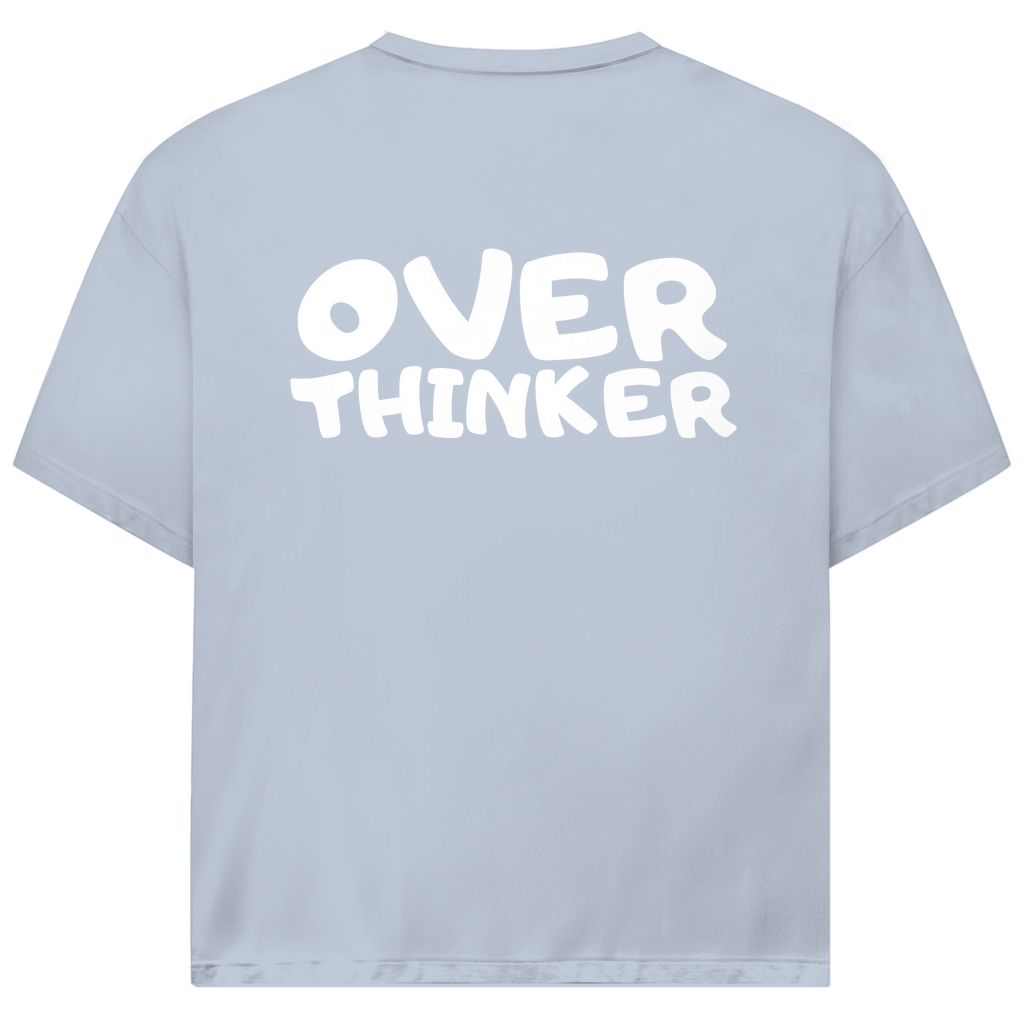 Unisex Oversized Tshirt *Overthinker*