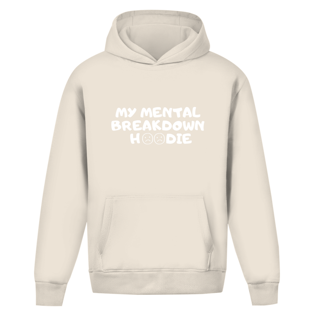 Unisex Oversize Hoodie *Mental Breakdown*