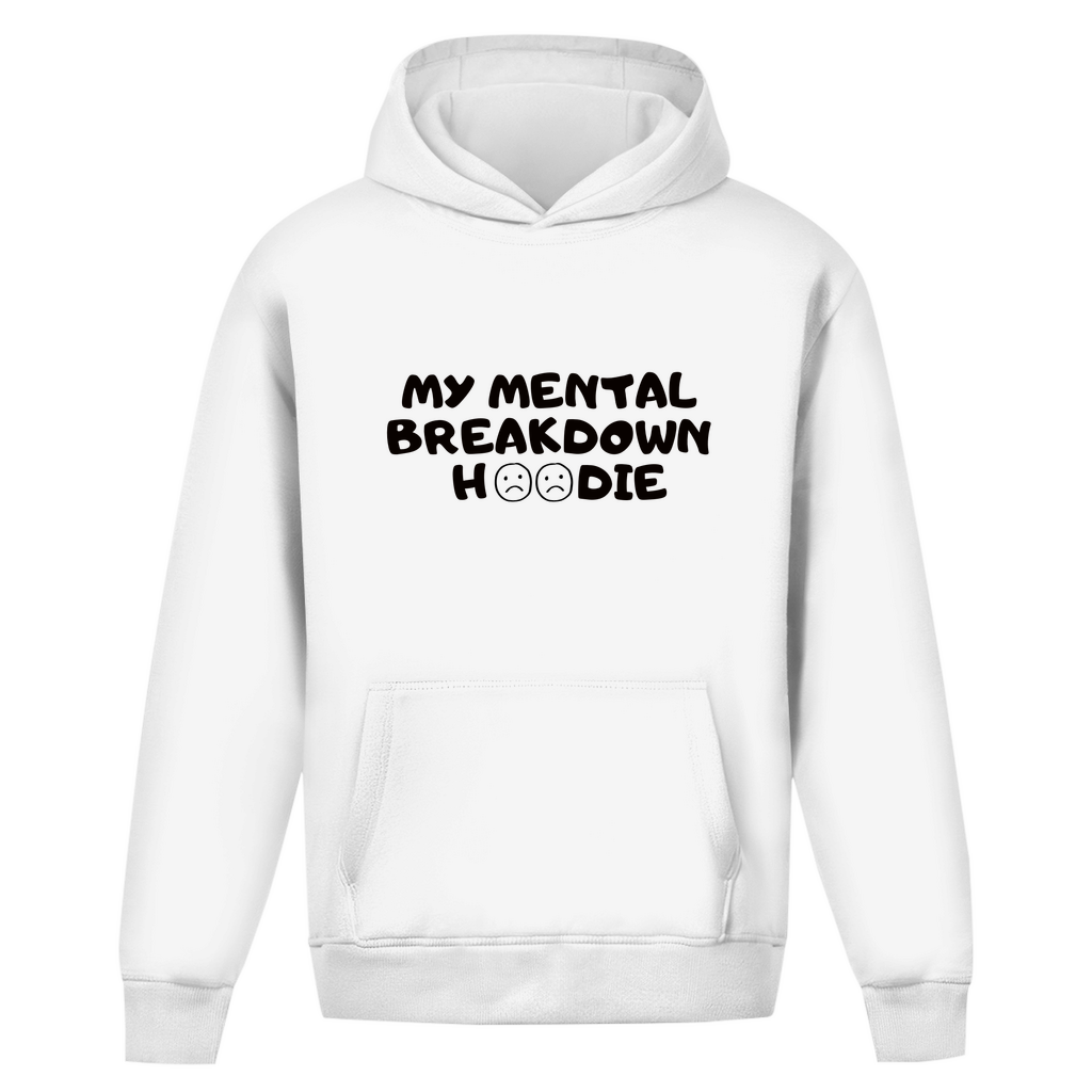 Unisex Oversize Hoodie *Mental Breakdown*