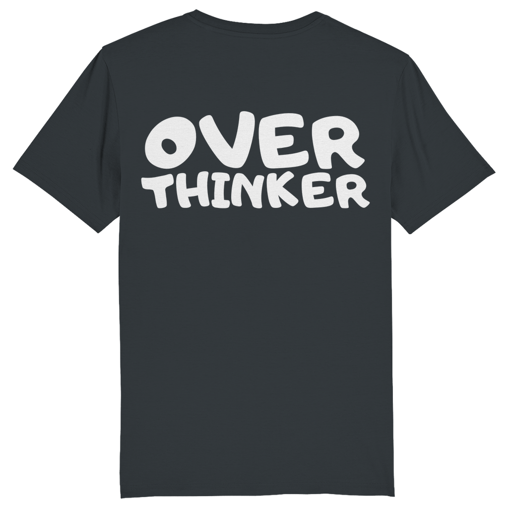 Unisex T-Shirt *Overthinker*