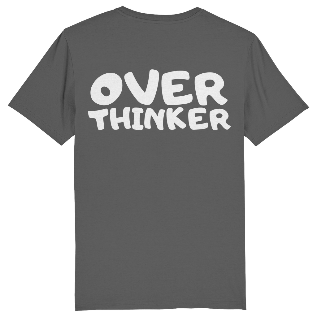 Unisex T-Shirt *Overthinker*