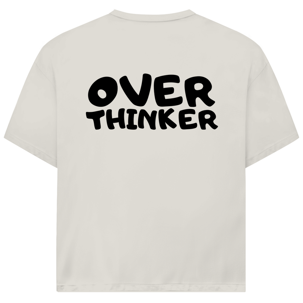 Unisex Oversized Tshirt *Overthinker*