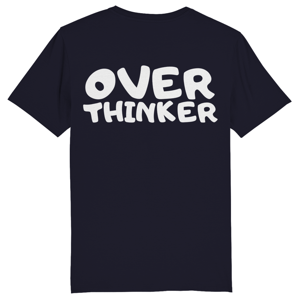 Unisex T-Shirt *Overthinker*