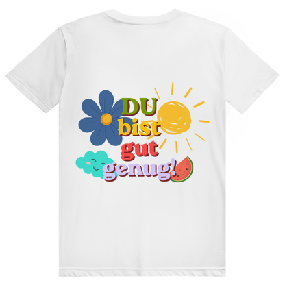 Unisex T-Shirt *Du bist gut genug* back logo