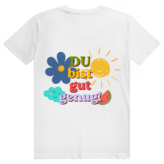 Unisex T-Shirt *Du bist gut genug* back logo