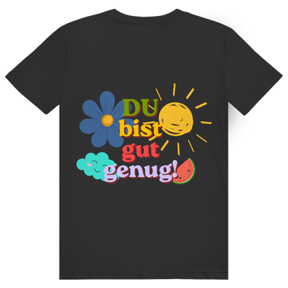Unisex T-Shirt *Du bist gut genug* back logo