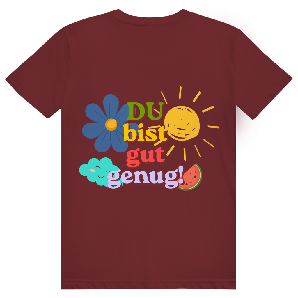 Unisex T-Shirt *Du bist gut genug* back logo