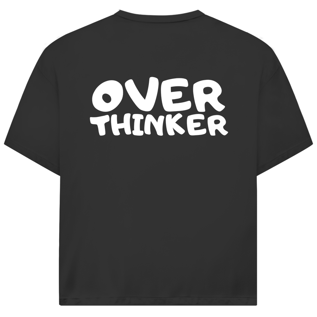 Unisex Oversized Tshirt *Overthinker*