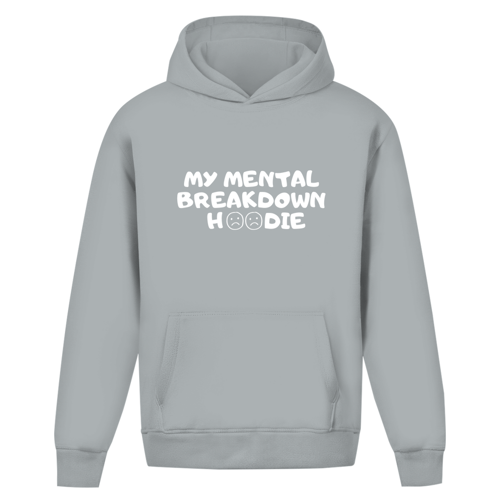 Unisex Oversize Hoodie *Mental Breakdown*