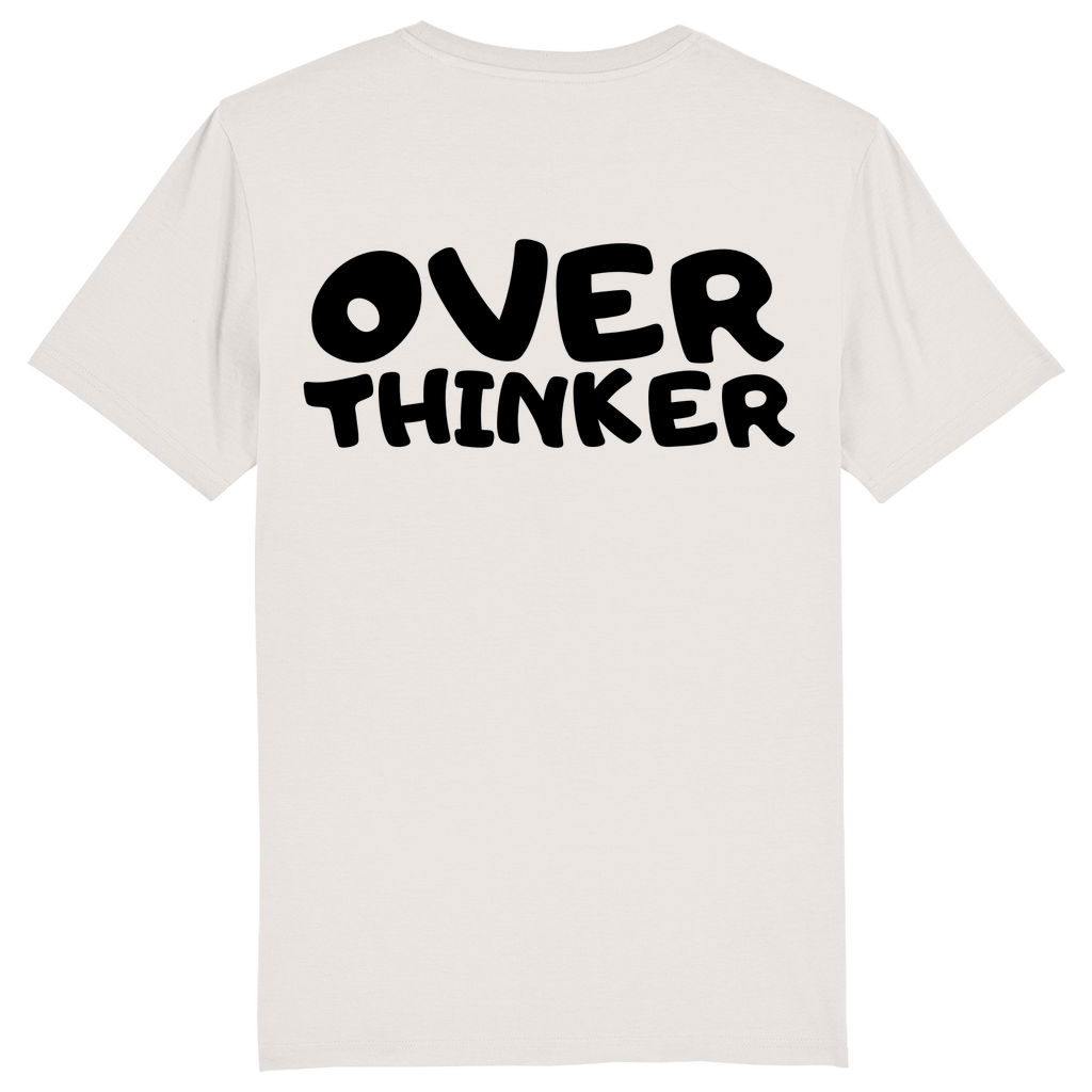 Unisex T-Shirt *Overthinker*