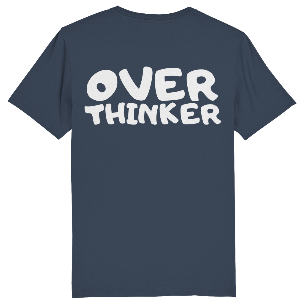 Unisex T-Shirt *Overthinker*