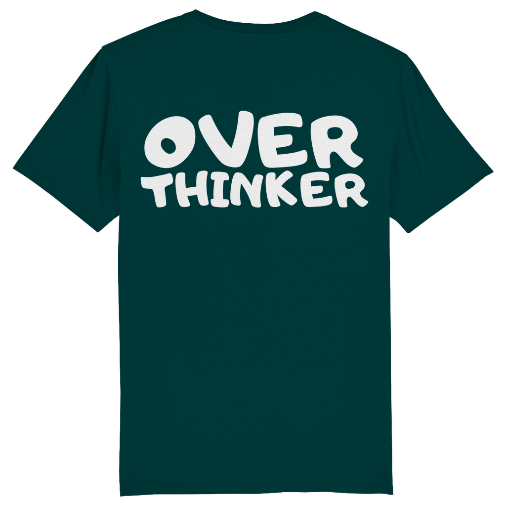 Unisex T-Shirt *Overthinker*